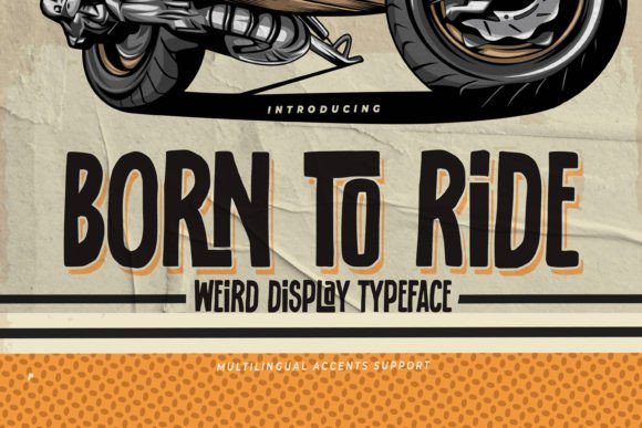 Born to Ride Font for Editorial Design