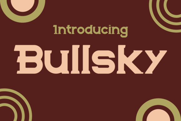 Bullsky Display Font Review