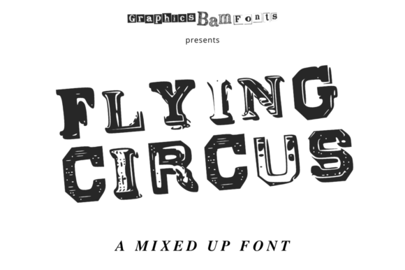 Flying Circus: The Font That Elevates Campaign Creativity