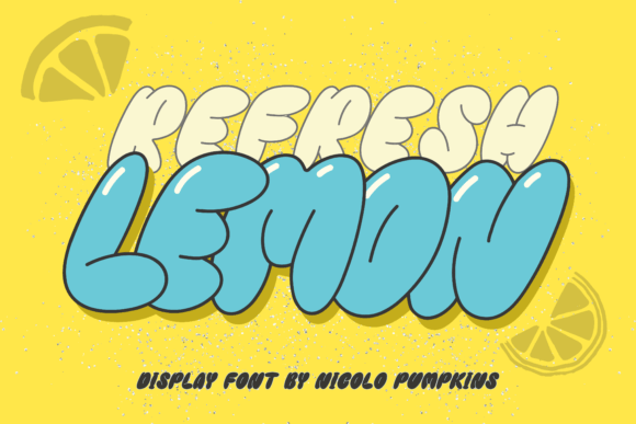 Refresh Lemon: A Bubbly Display Font for Youthful Branding