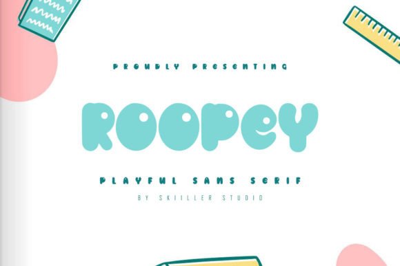 Roopey: A Bubbly Display Font for Editorial Creativity